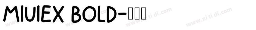 MIUIEX BOLD字体转换